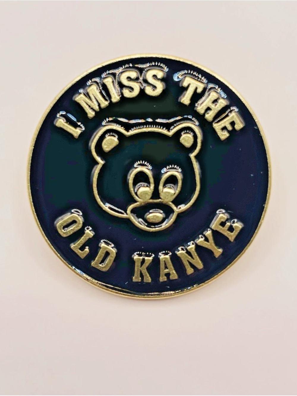 Enamel Pin I Miss The Old Kanye Black & Gold Kanye West College Dropout Music